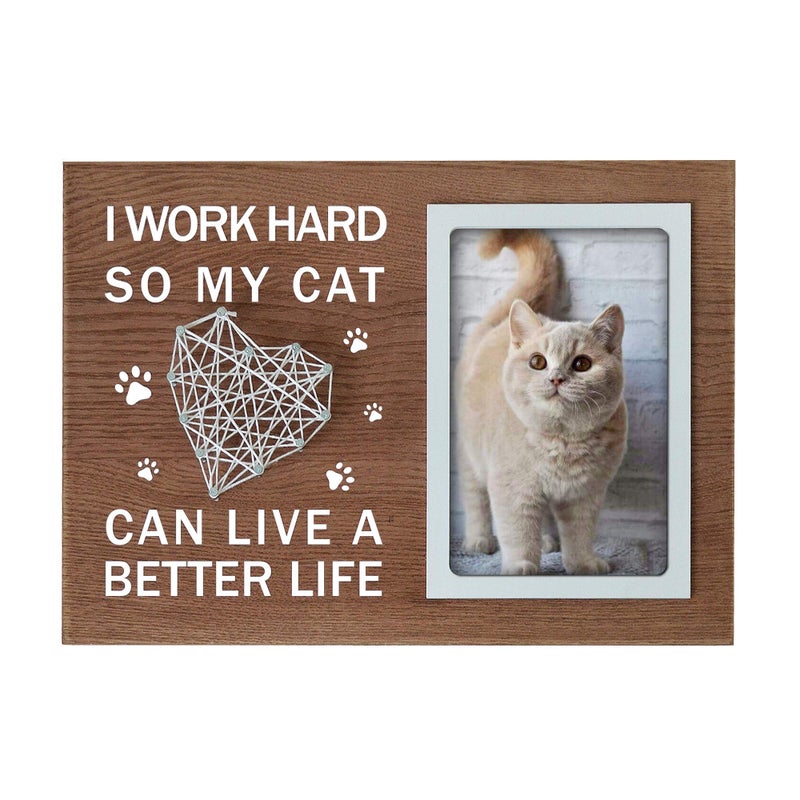 Buecasa Funny Gifts for Cat Lovers - Cat Mom Gifts for Women - Cat Dad Picture Frame with 3D String 4x6 Inches -I Work Hard So My Cat Can Have A Better Life - Image 1
